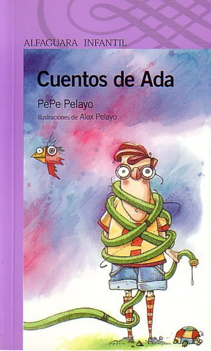 Cuentos De Ada - Pepe Pelayo ** Alfaguara