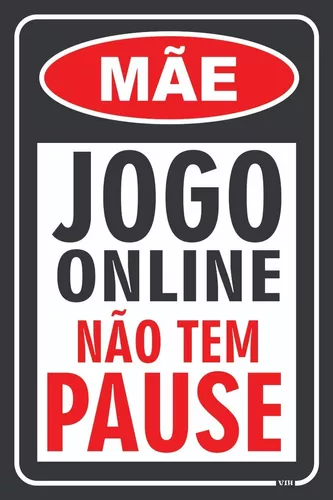 Jogo Online Não Tem Pausa