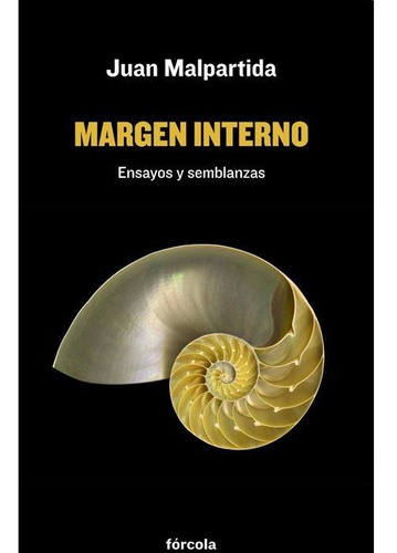 Margen interno, de Malpartida Ortega (1956-), Juan. Editorial Forcola Ediciones, tapa blanda en español