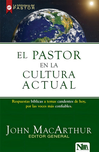 El Pastor En La Cultura Actual - John Macarthur