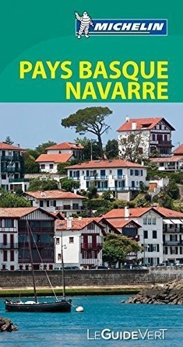 Pays Basque (france, Espagne) Et Navarre (le Guide Vert ), De Michelin. Editorial Michelin España Portugal S.a., Tapa Blanda En Francés