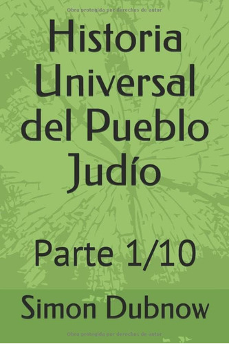 Libro: Historia Universal Del Pueblo Judío: Parte 1/10 (hist