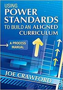 Using Power Standards To Build An Aligned Curriculum A Proce