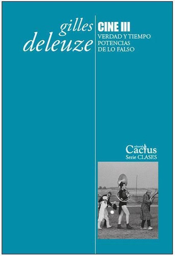 Cine Iii Verrdad Y Tiempo Potencias De Lo Falso