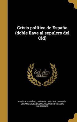 Libro Crisis Pol Tica De Espa A (doble Llave Al Sepulcro ...