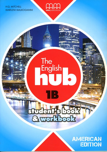 English Hub,the 1b (amer.ed.) - Book + Wbk - H.q., Marileni