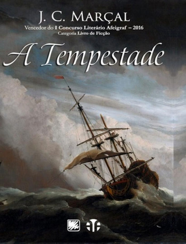 Tempestade, A, de Marcal, J. C.. Editora Scortecci, capa mole, edição 1 em português, 2017