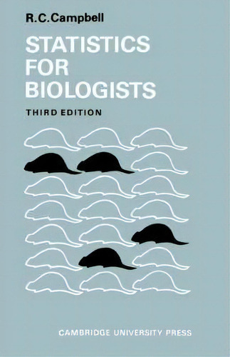 Statistics For Biologists, De Richard Colin Campbell. Editorial Cambridge University Press, Tapa Blanda En Inglés