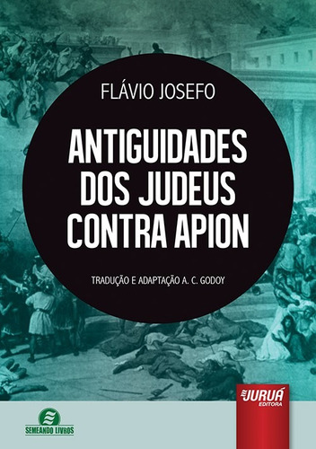 Antiguidades Dos Judeus Contra Apion Livro Flavio Josefo