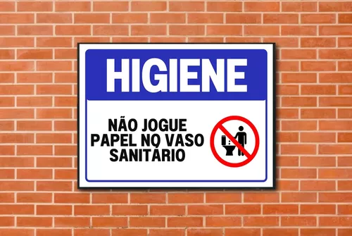 Higiene - Não Jogue Papel no Vaso