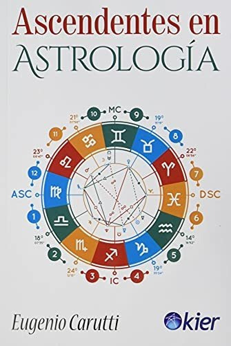 Ascendentes En Astrología, De Carutti, Eugenio. Editorial Kier España S.l., Tapa Tapa Blanda En Español