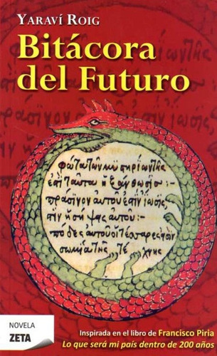 Bitacora Del Futuro - Yaravi Roig