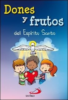 Dones Y Frutos Del Espíritu Santo (libro Original)