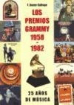 Los Premios Grammy 1958-1982 : 25 Años De Música / Francesc