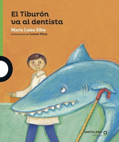 El Tiburón Va Al Dentista - Maria Luisa Silva