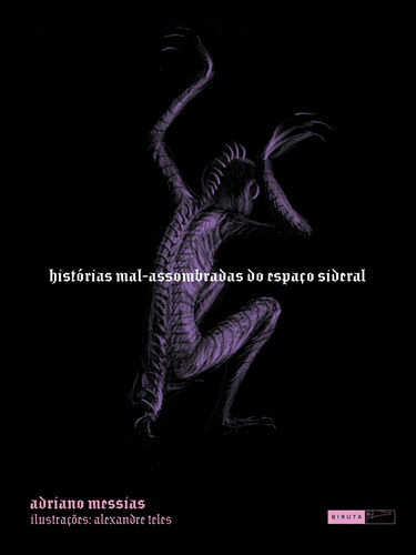 Histórias mal-assombradas do espaço sideral, de Messias, Adriano. Contos pra não dormir Editorial Editora Biruta Ltda., capa mole em português, 2012