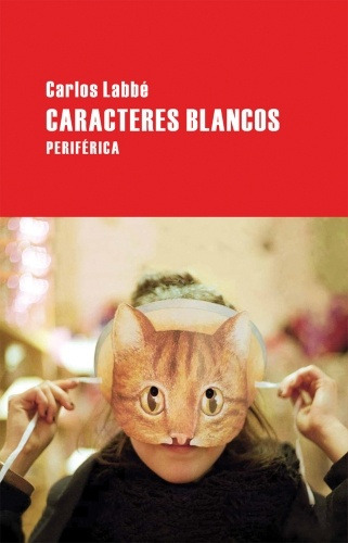 Caracteres Blancos - Carlos Labbe