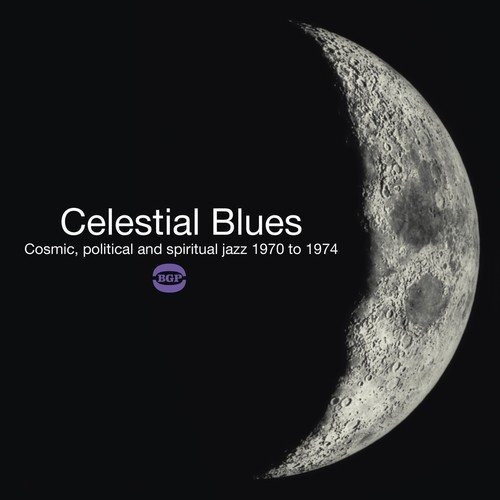 Celestial Blues: Cosmic Political & Spiritual Jazz Cele Lpx2