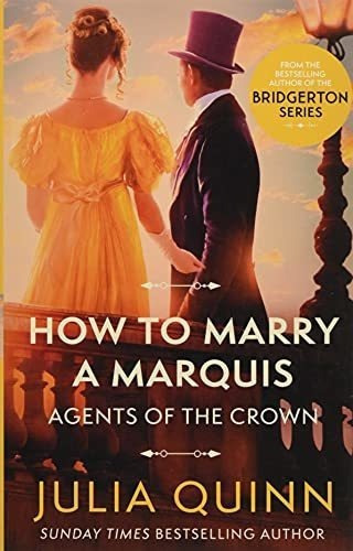 How To Marry A Marquis By The Bestselling Author Of