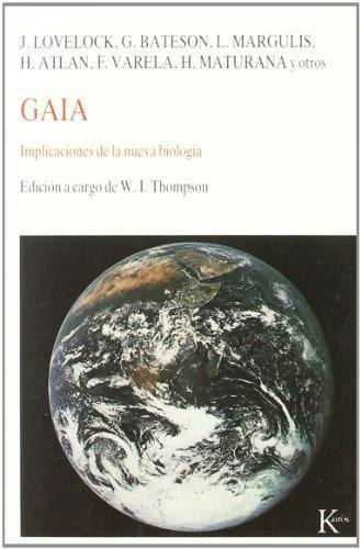 Gaia. Implicaciones De La Nueva Biologia