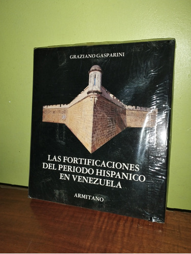 Libro Las Fortificaciones Del Periodo Hispánico En Venezuela