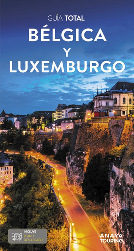 Libro Belgica Y Luxemburgo - Anaya Touring