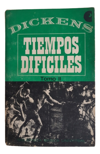 Tiempos Difíciles / Tomo 2 / Charles Dickens / Centro Editor