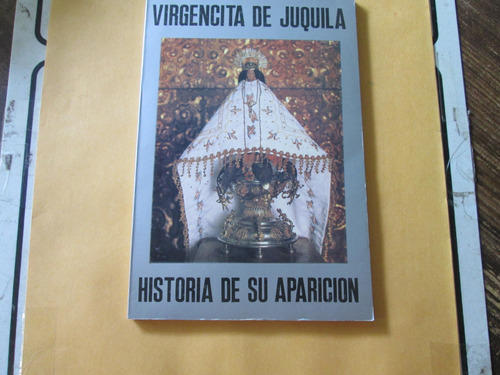Virgencita De Juquila, Historia De Su Aparición
