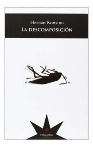 Libro - Deposicion, La - Hernán Ronsino