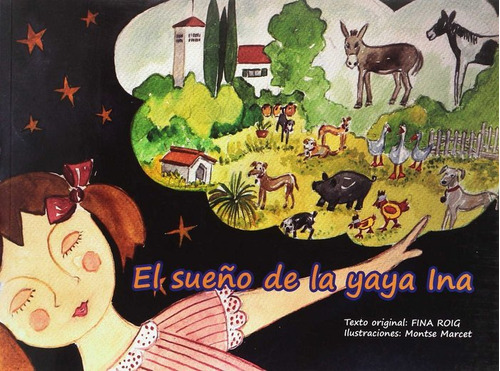 El Sueño De La Yaya Ina (libro Original)