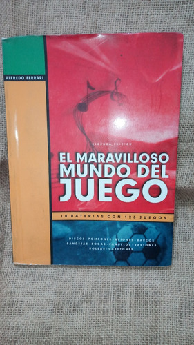 Alfredo Ferrari / El Maravilloso Mundo Del Juego