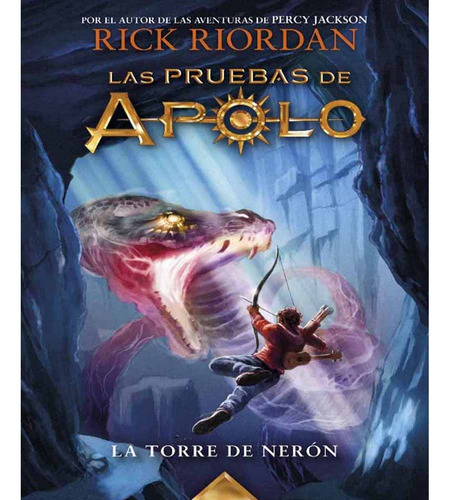 Las Pruebas De Apolo 05 La Torre De Neron - Rick Riordan