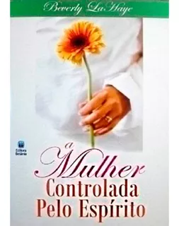 Livro A Mulher Controlada Pelo Espírito | Beverly La Haye