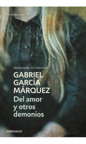 Del Amor Y Otros Demonios - Gabriel García Márquez
