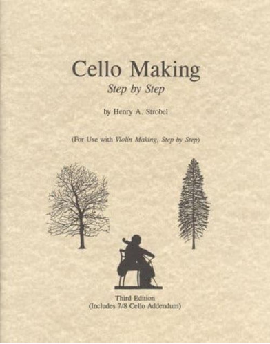 Libro: Cello Making: For Use With Violin Making, Step By Ste