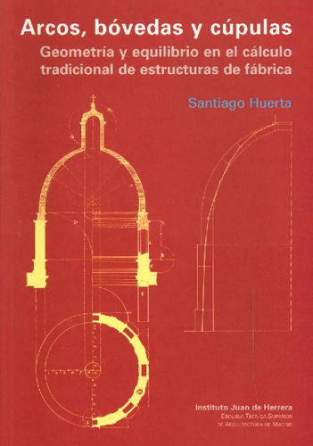 Libro Arcos, Bóvedas Y Cúpulas De Santiago Huerta
