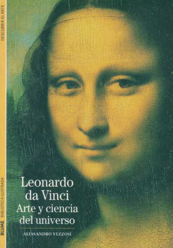 Leonardo Da Vinci. Arte Y Ciencia Del Universo - Vezzosi, Al