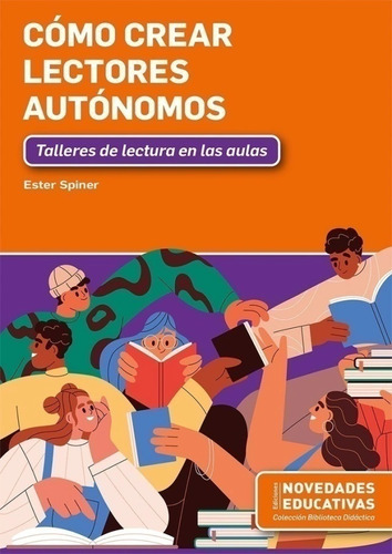 Como Crear Lectores Autonomos, Talleres De Lectura En Las  