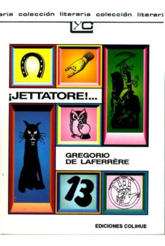 Jettatore - Coleccion Literaria Colihue