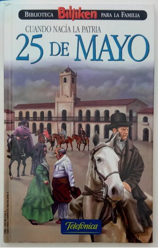 25 De Mayo Efeméride Bca. Billiken Familia Telefónica Libro