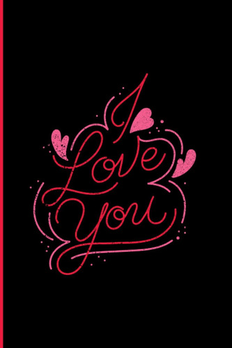 Libro: I Love You: Romantic Love Valentines Day Anniversary 