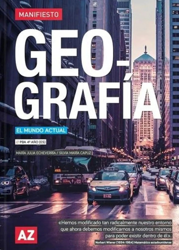 Geografía. El Mundo Actual. Pba 4º Año-novedad 2023 - Az