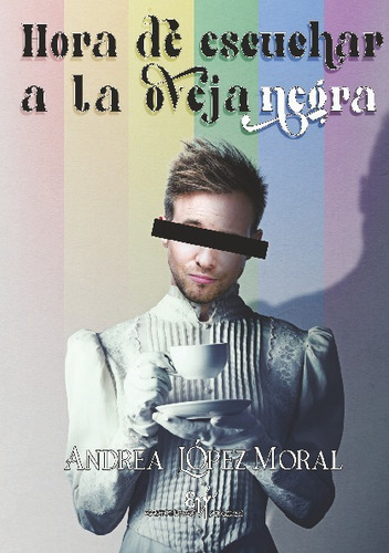 Hora De Escuchar A La Oveja Negra, De López Moral, Andrea. Editorial Ediciones Hades, Tapa Blanda En Español