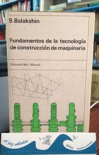 Fundamentos De Tecnologia De Construccion De Maquinaria