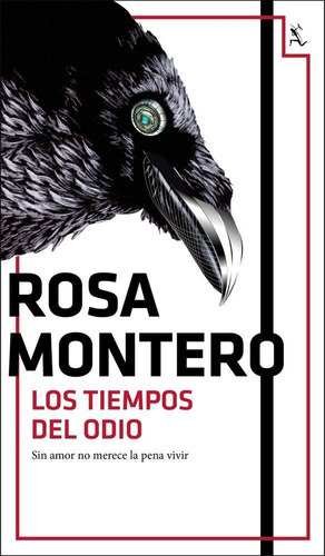 Los tiempos del odio, de Montero, Rosa. Editorial Seix Barral, tapa blanda en español