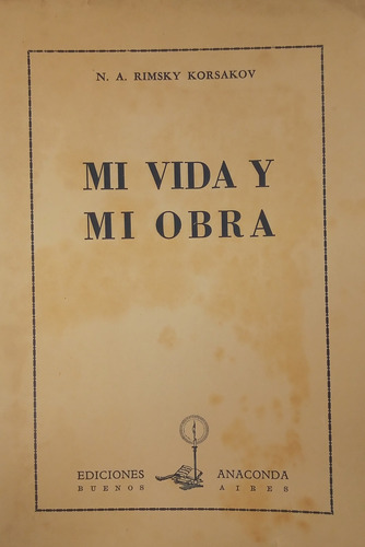 Rimsky Korsakov- Mi Vida Y Mi Obra