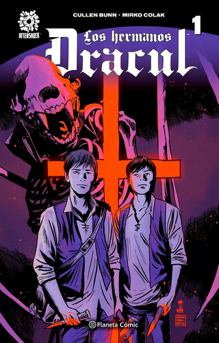 Los Hermanos Dracul 1 - Cullen Bunn - Mirko Colak - Planeta