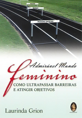 Admirável Mundo Feminino, De Grion, Laurinda. Editora Madras Editora Em Português