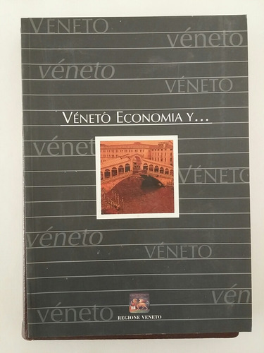 Véneto Economía Y ... Centro De Cultura De Véneto. 