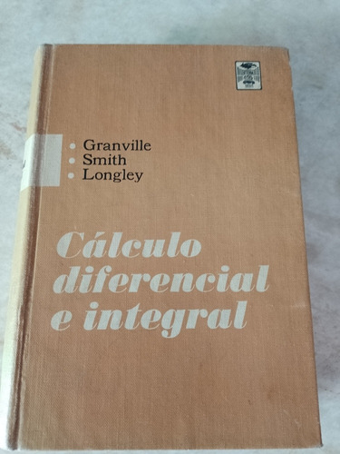 Calculo Diferencial E Integral...granville 